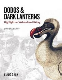 Dodos and Dark Lanterns /anglais