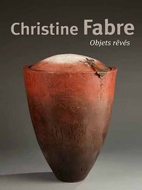 CHRISTINE FABRE - OBJETS REVES