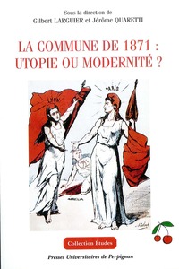 COMMUNE DE 1871: UTOPIE OU MODERNITE?