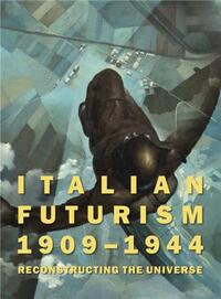 ITALIAN FUTURISM, 1909-1944 (PAPERBACK) /ANGLAIS