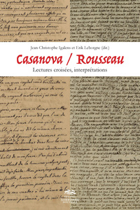Casanova / Rousseau : Lectures croisées