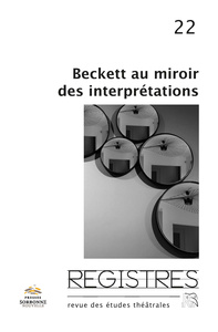 REGISTRES, NO 22. BECKETT AU MIROIR DES INTERPRETATIONS