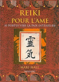 Reiki pour l'âme. 10 portes vers paix intérieure