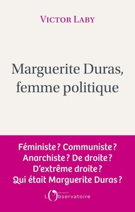 Marguerite Duras, femme politique
