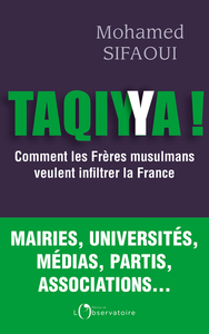 TAQIYYA ! - COMMENT LES FRERES MUSULMANS VEULENT INFILTRER LA FRANCE