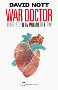 WAR DOCTOR - CHIRURGIEN EN PREMIERE LIGNE