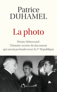 LA PHOTO - PETAIN-MITTERRAND : L'HISTOIRE SECRETE DU DOCUMENT QUI AURAIT PU BOUSCULER LA VE REPUBLIQ