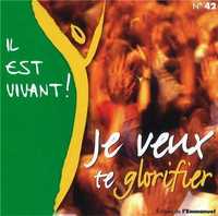 CD Il est vivant ! Je veux te glorifier - CD 42
