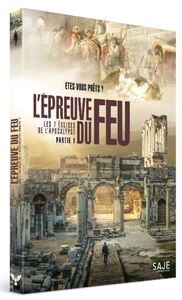 LEPREUVE DU FEU - DVD - LES 7 EGLISES DE LAPOCALYPSE