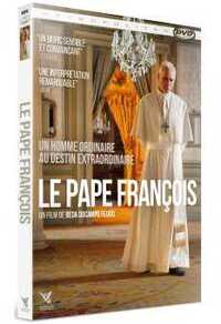 LE PAPE FRANCOIS - DVD - UN HOMME ORDINAIRE AU DESTIN EXTRAORDINAIRE