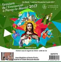 S'aimer sous le regard du Christ : unité de vie Session du 01 au 06 août 2017