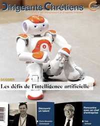 Dirigeants Chrétiens N°99 Janvier - Février 2020 - Les défis de l'intelligence artificielle