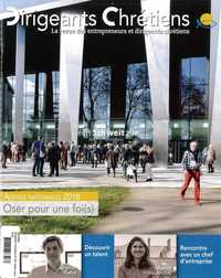 DIRIGEANTS CHRETIENS N 90 JUILLET AOUT 2018 - ASSISES NATIONALES 2018 - OSER POUR UNE FOI(S) !