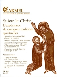 Suivre le Christ,l'expérience de quelques traditions spirituelles