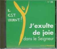 CD 22 - J'exulte de joie dans le Seigneur