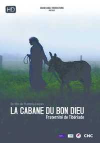 LA CABANE DU BON DIEU - FRATERNITE DE TIBERIADE - DVD