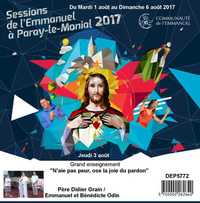 N'aie pas peur, ose la joie du pardon  Session du 01 au 06 août 2017