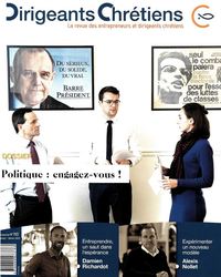 Dirigeants Chrétiens N°110 - Politique : engagez-vous !