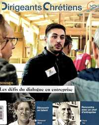 Dirigeants Chrétiens N°97 Septembre - Octobre 2019 - Les défis du dialogue en entreprise