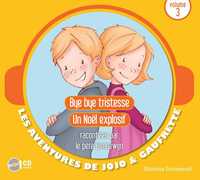 CD JOJO ET GAUFRETTE - VOLUME 3 - BYE BYE TRISTESSE - UN NOEL EXPLOSIF - AUDIO