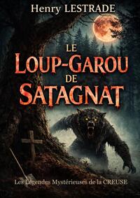 Le Loup-Garou de SATAGNAT