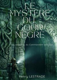 Le Mystère du Gour Nègre