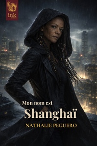 Mon nom est Shanghaï