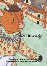 PISTACHE la vache