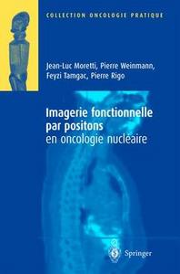 Imagerie fonctionnelle par positons en oncologie nucléaire