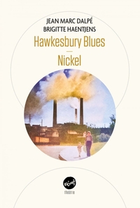 Hawkesbury Blues suivi de Nickel