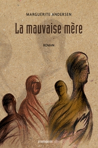 La mauvaise mère (2e édition)