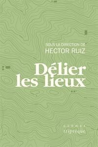 DELIER LES LIEUX