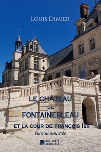 Le château de Fontainebleau