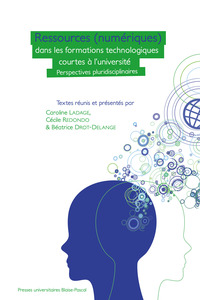 RESSOURCES (NUMERIQUES) DANS LES FORMATIONS TECHNOLOGIQUES COURTES A L'UNIVERSITE - PERSPECTIVES PLU