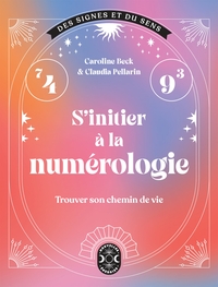 S'INITIER A LA NUMEROLOGIE