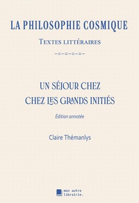 Un séjour chez les grands initiés