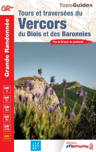TOURS ET TRAVERSEES DU VERCORS DU DIOIS ET DES BARONNIES