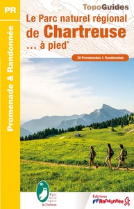 Le Parc naturel régional de Chartreuse... à pied
