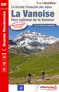 La Vanoise - 15 jours en altitude de la Tarentaise à Modane, coeur de la Maurienne