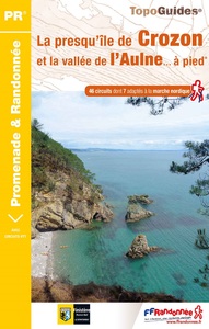 LA PRESQU'ILE DE CROZON ET LA VALLEE DE L'AULNE ... A PIED - P293