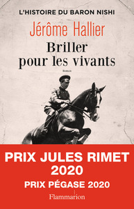 BRILLER POUR LES VIVANTS - L'HISTOIRE DU BARON NISHI
