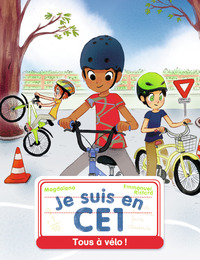 JE SUIS EN CE1 - T08 - TOUS A VELO !