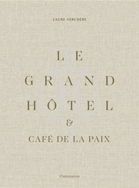 LE GRAND HOTEL ET CAFE DE LA PAIX - ILLUSTRATIONS, COULEUR