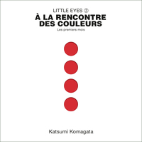 LITTLE EYES 2, A LA RENCONTRE DES COULEURS - VOL02