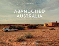 ABANDONED AUSTRALIA