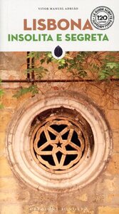 LISBONA INSOLITA E SEGRETA