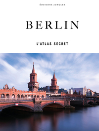 BERLIN - L'ATLAS SECRET