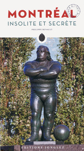 MONTREAL INSOLITE ET SECRETE