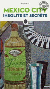 MEXICO CITY INSOLITE ET SECRETE