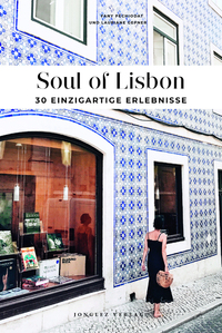 SOUL OF LISBON - 30 EINZIGARTIGE ERLEBNISSE
